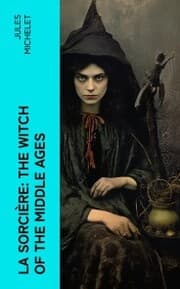 Cover von La Sorcière: The Witch of the Middle Ages