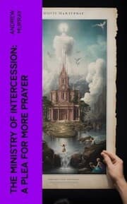 Cover von The Ministry of Intercession: A Plea for More Prayer