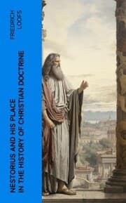 Cover von Nestorius and His Place in the History of Christian Doctrine