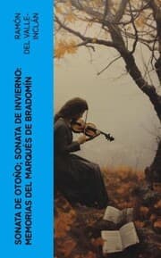 Cover von Sonata de otoño; Sonata de invierno: memorias del Marqués de Bradomín