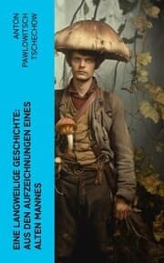 Cover von Eine langweilige Geschichte: Aus den Aufzeichnungen eines alten Mannes