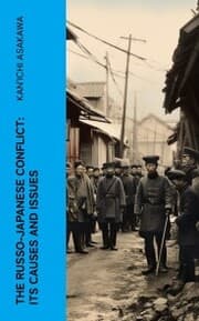 Cover von The Russo-Japanese Conflict: Its Causes and Issues