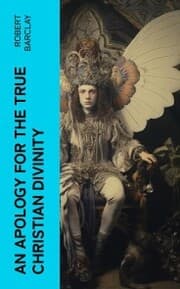 Cover von An Apology for the True Christian Divinity