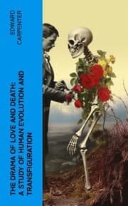 Cover von The Drama of Love and Death: A Study of Human Evolution and Transfiguration