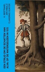 Cover von Een strijd om de schatten van Alva: of De watergeuzen in 1572