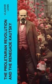 Cover von The Proletarian Revolution and the Renegade Kautsky