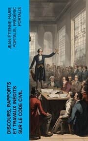 Cover von Discours, rapports et travaux inédits sur le Code civil