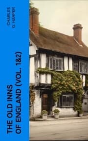 Cover von The Old Inns of England (Vol. 1&2)