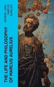 Cover von The Life and Philosophy of Marcus Aurelius