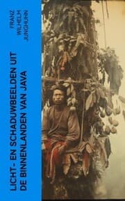 Cover von Licht- en schaduwbeelden uit de Binnenlanden van Java