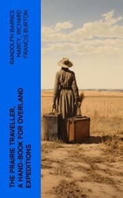Cover von The Prairie Traveller, a Hand-book for Overland Expeditions