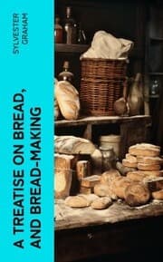 Cover von A Treatise on Bread, and Bread-making