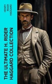 Cover von The Ultimate H. Rider Haggard Collection