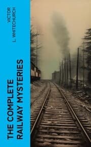 Cover von The Complete Railway Mysteries