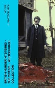 Cover von British Murder Mysteries - The Victor L. Whitechurch Collection