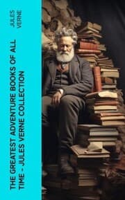 Cover von The Greatest Adventure Books of All Time - Jules Verne Collection