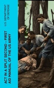 Cover von Act in a Split Second - First Aid Manual of the US Army