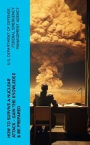 Cover von How to Survive a Nuclear Attack - Gain The Knowledge & Be Prepared