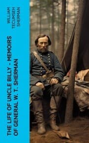 Cover von The Life of Uncle Billy - Memoirs of General W. T. Sherman