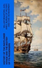 Cover von History of the Mayflower Voyage and the Destiny of Its Passengers
