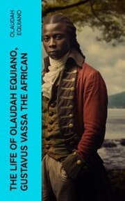 Cover von The Life of Olaudah Equiano, Gustavus Vassa the African
