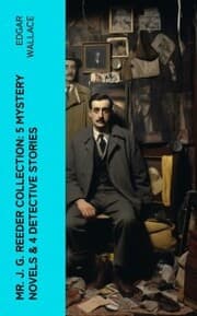 Cover von Mr. J. G. Reeder Collection: 5 Mystery Novels & 4 Detective Stories