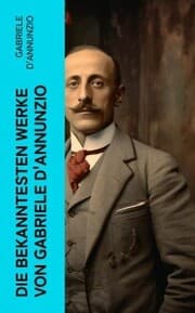 Cover von Die bekanntesten Werke von Gabriele D'Annunzio
