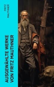 Cover von Ausgewählte Werke von Fritz Mauthner