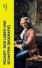Cover von Mozart: Sein Leben und Schaffen (Biografie)