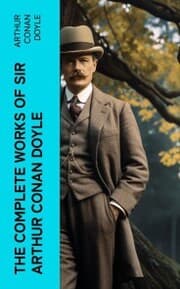 Cover von The Complete Works of Sir Arthur Conan Doyle
