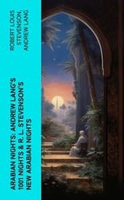 Cover von ARABIAN NIGHTS: Andrew Lang's 1001 Nights & R. L. Stevenson's New Arabian Nights