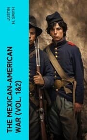 Cover von The Mexican-American War (Vol. 1&2)