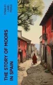 Cover von The Story of Moors in Spain