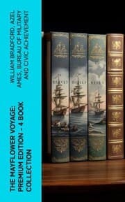 Cover von The Mayflower Voyage: Premium Edition - 4 Book Collection