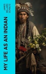 Cover von MY LIFE AS AN INDIAN