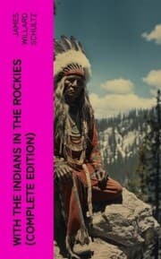 Cover von With the Indians in the Rockies (Complete Edition)