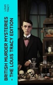 Cover von British Murder Mysteries - The Louis Tracy Edition