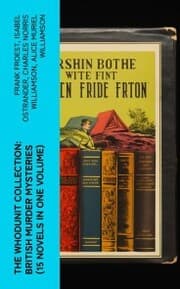 Cover von The Whodunit Collection: British Murder Mysteries (15 Novels in One Volume)