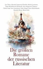 Cover von Die größten Romane der russischen Literatur