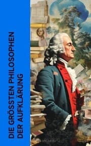 Cover von Die größten Philosophen der Aufklärung