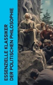 Cover von Essenzielle Klassiker der politischen Philosophie