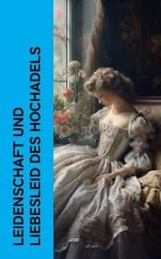 Cover von Leidenschaft und Liebesleid des Hochadels