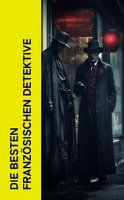 Cover von Die besten französischen Detektive