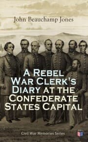 Cover von A Rebel War Clerk's Diary at the Confederate States Capital