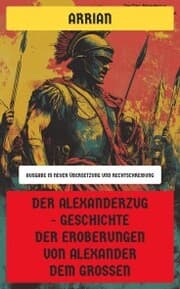 Cover von Der Alexanderzug - Geschichte der Eroberungen von Alexander dem Großen