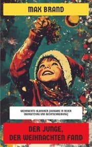 Cover von Der Junge, der Weihnachten fand