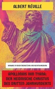 Cover von Apollonios von Tyana: Der heidnische Christus des dritten Jahrhunderts