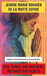 Cover von Eine kurze und einfache Methode des Gebets
