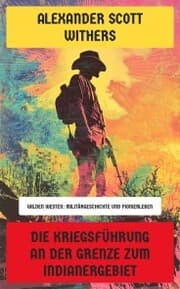 Cover von Die Kriegsführung an der Grenze zum Indianergebiet