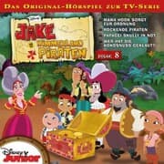 Cover von 08: Mama Hook sorgt für Ordnung / Rockende Piraten / Papagei Skully in Not / Wer hat die Kokosnuss geklaut? (Hörspiel zur Disney TV-Serie)